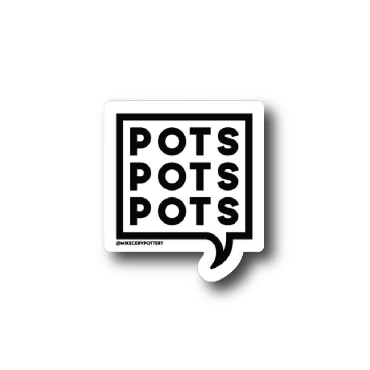 "Pots, Pots, Pots!" Sticker